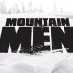 15 Best TV Shows about Farming and Ranching – Mountain Men